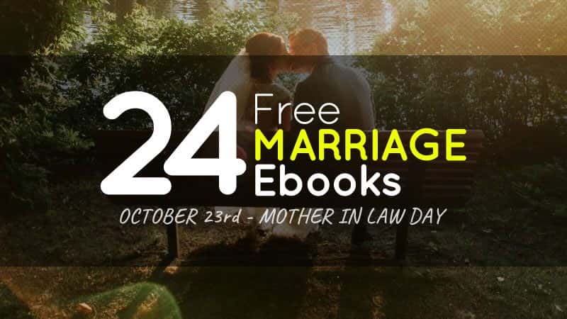 Mother in Law Day – 24 Free Marriage Ebooks