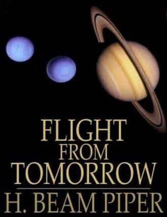 Flight From Tomorrow by Henry Beam Piper