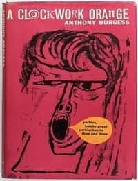 A Clockwork Orange - Anthony Burgess
