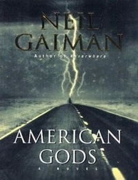 American Gods  - Neil Gaiman 