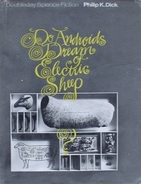 Do Androids Dream of Electric Sheep  - Philip K. Dick 
