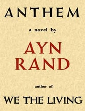 Anthem (105 pages) by Ayn Rand 