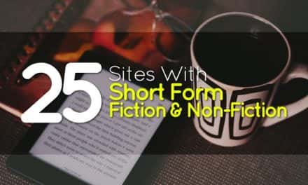 25 Wonderful Sites With Short Form Fiction & Non-Fiction