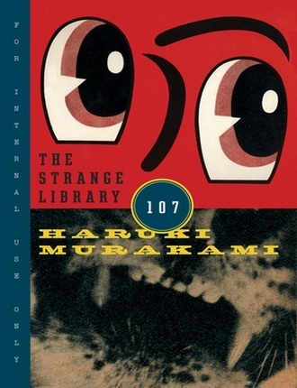 The Strange Library (96 pages) by Haruki Murakami 