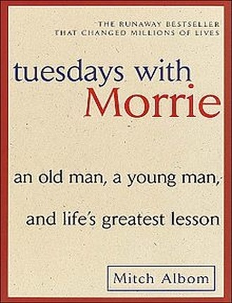 Tuesdays with morrie (224 pages) by Mitch Albom 