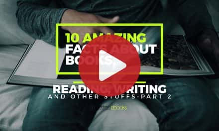 10 Amazing Facts About Books, Reading, Writing and Other Stuffs – Part #2