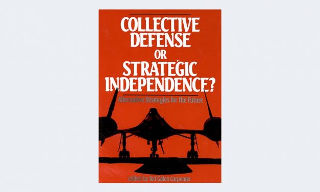 Collective Defense or Strategic Independence: Alternative Strategies for the Future