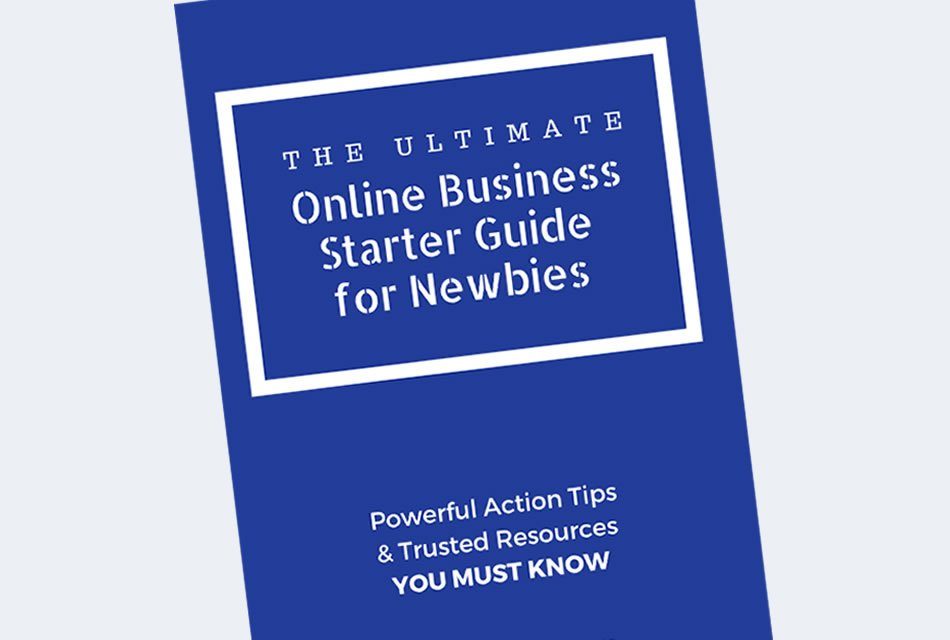 The Ultimate Online Business Starter Guide for Newbies