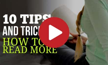 10 Tips and Tricks How To Read More – Reach Your Reading Target and Read Even More