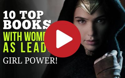 10 Top Books with Women as Leads – Amazing Stories with Girl Power!