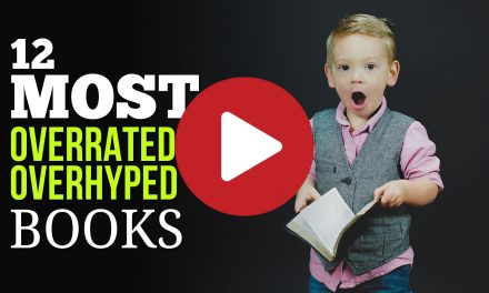 12 Most Overrated & Overhyped Books That You Just Have to Read Yourself to Know
