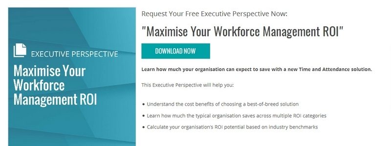 Maximise Your Workforce Management ROI by WorkForce Software 