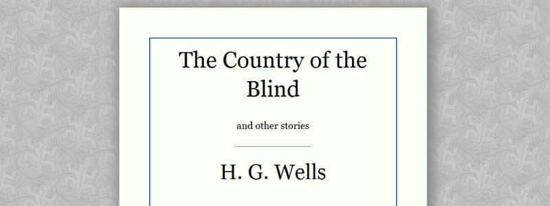 The Country of the Blind and Other Stories by H. G. Wells 