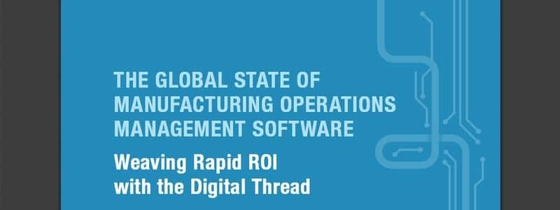 The Global State Of Manufacturing Operations Management Software by Charles Cox / LNSresearch 