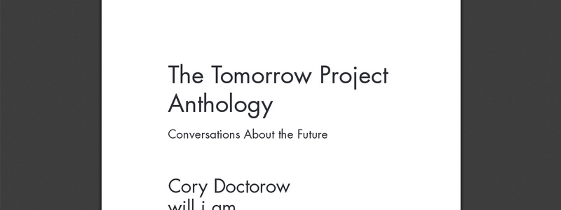 Tomorrow Project Anthology: Conversations About the Future by various authors