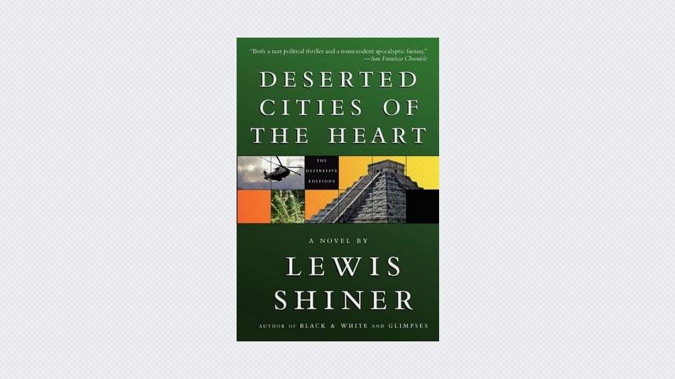 Deserted Cities of the Heart