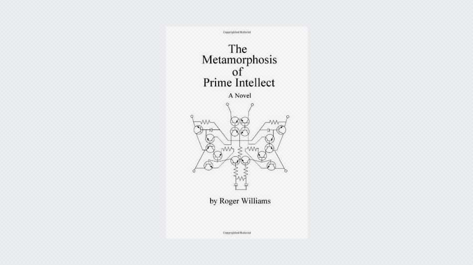 The Metamorphosis of Prime Intellect