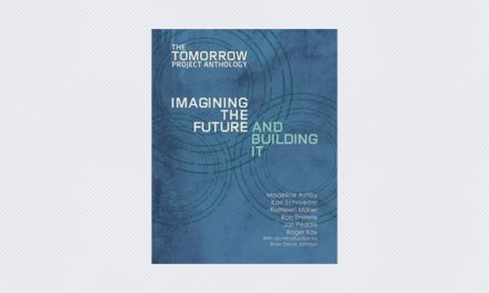 Tomorrow Project Anthology: Imagining the Future and Building It