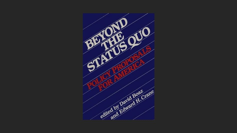 Beyond the Status Quo: Policy Proposals for America