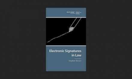 Electronic Signatures in Law: 4th Edition