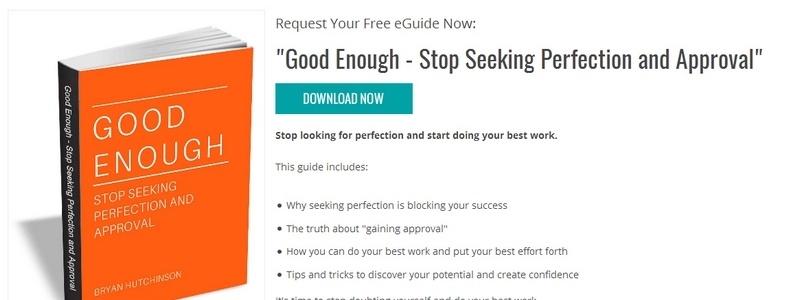 Good Enough - Stop Seeking Perfection and Approval by Bryan Hutchinson 