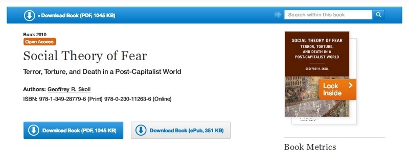 Social Theory of Fear: Terror, Torture, and Death in a Post-Capitalist World by Geoffrey R. Skoll 