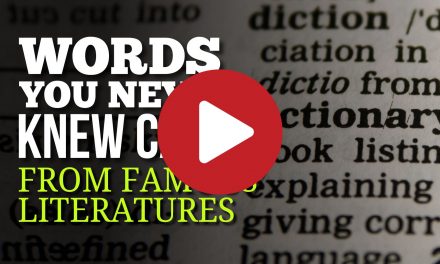 (Video) 15 Words You Never Knew Came From Famous Literatures