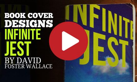 (Video) Book Cover Design Variations – Infinite Jest by David Foster Wallace
