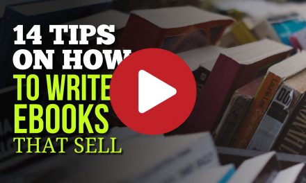 (Video) How to Write Ebooks That Sell – 14 Tips to Start Planning & Writing