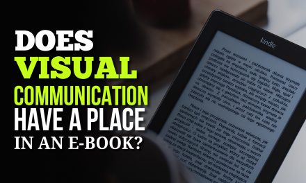 Does Visual Communication Have a Place in an E-Book?
