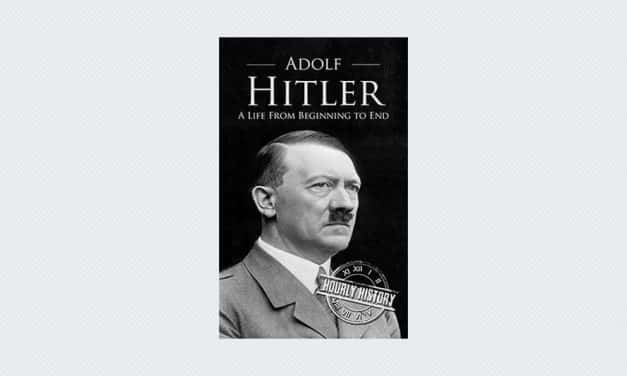 Adolf Hitler: A Life From Beginning to End