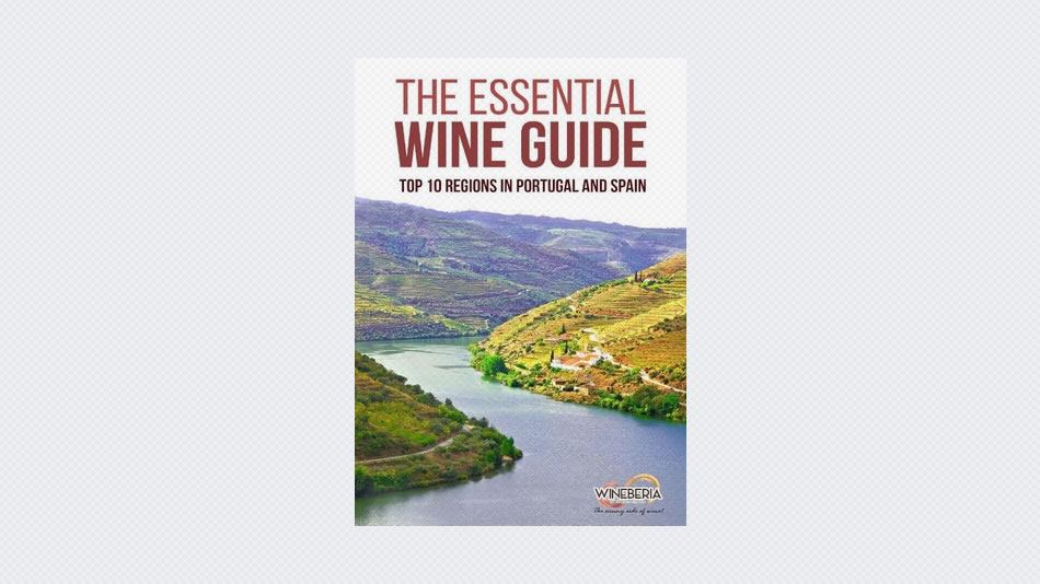 The Essential Wine Guide: Top 10 Regions in Portugal and Spain
