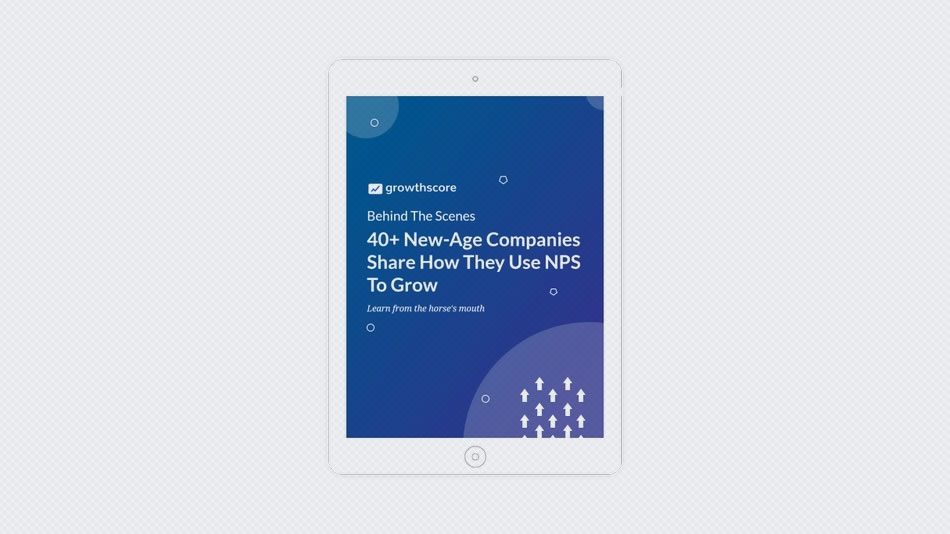 40+ New-Age Companies Share How They Use NPS to Grow