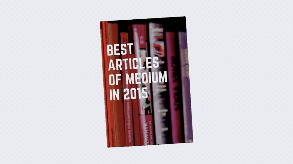 Best Articles of Medium in 2015