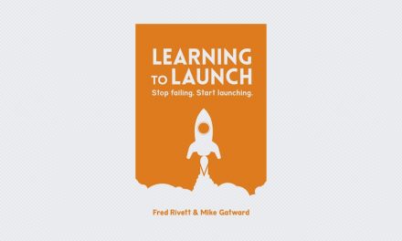 Learning To Launch: Stop Failing. Start Launching