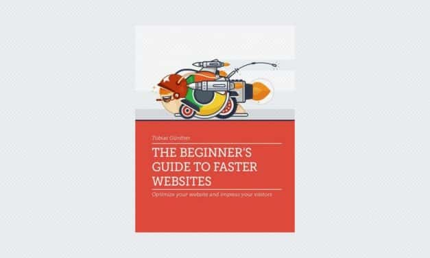 The Beginner’s Guide to Faster Websites