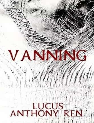 Vanning by Lucus Anthony Ren