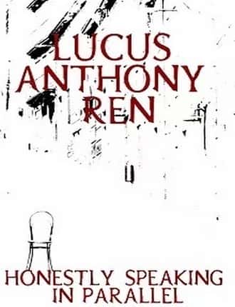 Honestly Speaking by Lucus Anthony Ren