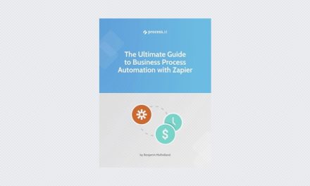 The Ultimate Guide To Business Process Automation With Zapier