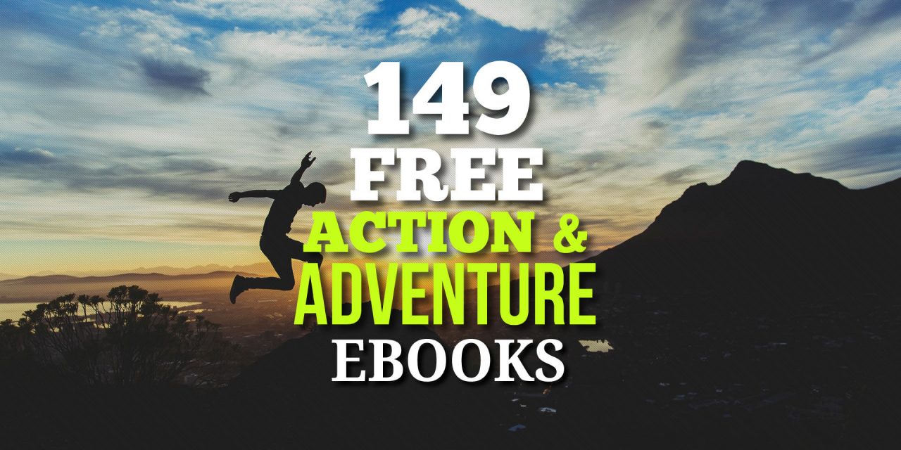149 Free Action & Adventure Ebooks by Various Authors