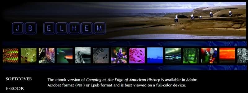 Camping at the Edge of American History by J. B. Elhem