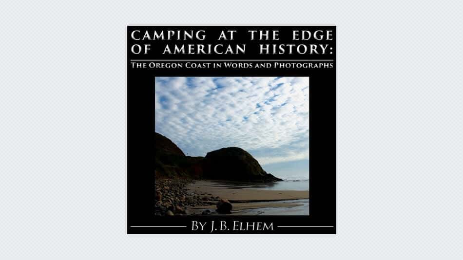 Camping at the Edge of American History
