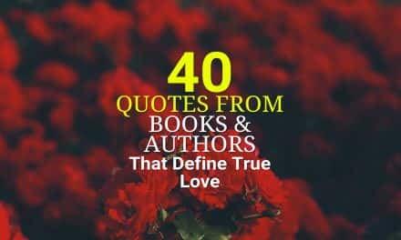 40 Quotes from Books and Authors That Define True Love