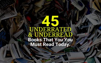 45 Underrated / Underread Books That You Must Read Today