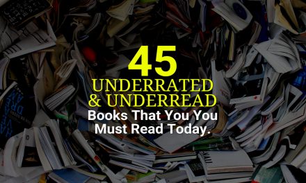 45 Underrated / Underread Books That You Must Read Today