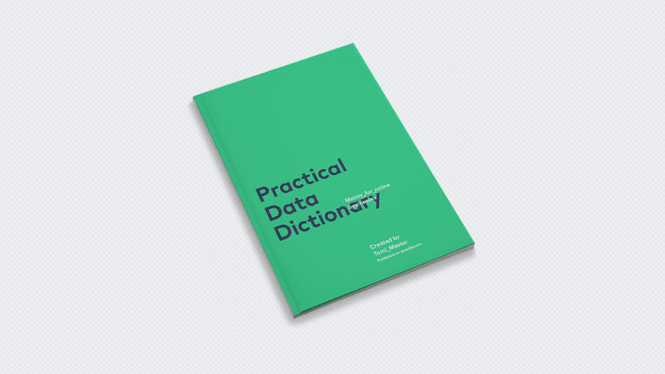 Practical Data Dictionary