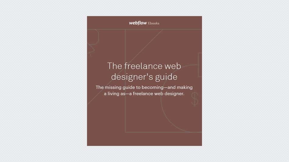 The Freelance Web Designer’s Guide
