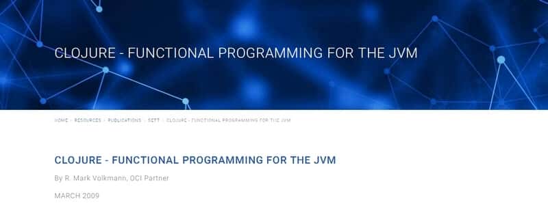 Clojure - Functional Programming For The Jvm by R. Mark Volkmann, OCI Partner 