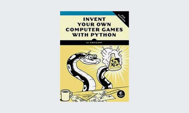 Invent Your Own Computer Games with Python, 4th Edition