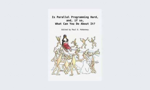 Is Parallel Programming Hard, And, If So, What Can You Do About It?